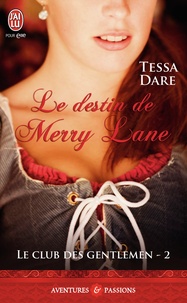 Tessa Dare - Le club des gentlemen Tome 2 : Le destin de Merry Lane.