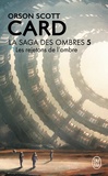 Orson Scott Card - La saga des ombres Tome 5 : Les rejetons de l'ombre.
