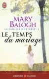 Mary Balogh - La famille Huxtable Tome 1 : Le temps du mariage.