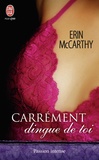 Erin McCarthy - Carrément dingue de toi.