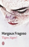 Margaux Fragoso - Tigre, tigre !.