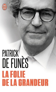 Patrick de Funès - La folie de la grandeur.
