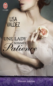 Lisa Valdez - Une lady nommée Patience.