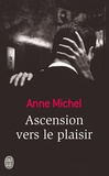 Anne Michel - Ascension vers le plaisir.