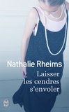 Nathalie Rheims - Laisser les cendres s'envoler.