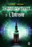Richard Taleman - David Creem Tome 2 : L'entrevie.