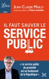 Jean-Claude Mailly - Il faut sauver le service public.