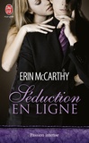 Erin McCarthy - Séduction en ligne.