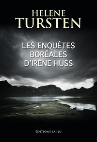 Helene Tursten - Les enquêtes boréales d'Irene Huss - Un torse dans les rochers ; Le diable de verre.