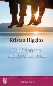 Kristan Higgins - Confidences au bord de l'eau.