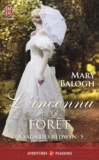 Mary Balogh - La saga des Bedwyn Tome 5 : L'inconnu de la forêt.
