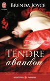 Brenda Joyce - Tendre abandon.