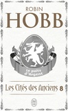 Robin Hobb - Les Cités des Anciens Tome 8 : Le puits d'argent.