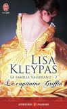 Lisa Kleypas - La famille Vallerand Tome 2 : Le capitaine Griffin.