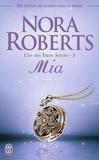 Nora Roberts - L'île des Trois Soeurs Tome 3 : Mia.