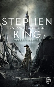 Stephen King - La Tour Sombre Tome 3 : Terres perdues.