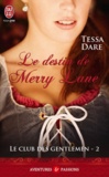 Tessa Dare - Le club des gentlemen Tome 2 : Le destin de Merry Lane.