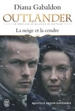 Diana Gabaldon - Outlander Tome 6 : La neige et la cendre - Contient : La neige et la cendre ; Les grandes désespérances ; Les canons de la liberté ; Le clan de la révolte.
