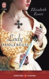 Elizabeth Essex - Lady Dangereuse.