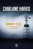 Charlaine Harris - Midnight, Texas Tome 3 : Nuits blanches à Midnight.