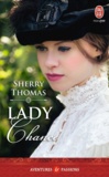 Sherry Thomas - Lady Chance.