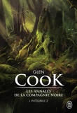 Glen Cook - Les Annales de la Compagnie noire Intégrale Tome 2 : Jeux d'ombres ; Rêves d'acier ; La pointe d'argent.