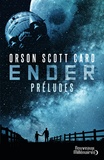 Orson Scott Card - Le cycle d'Ender  : Préludes.