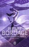 Pierre Bordage - La fraternité du Panca Tome 4 : Soeur Onden.