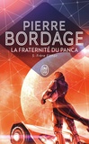 Pierre Bordage - La fraternité du Panca Tome 5 : Frère Elthor.