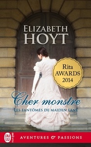 Elizabeth Hoyt - Les fantômes de Maiden Lane Tome 7 : Cher monstre.