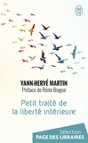Yann-Hervé Martin - Petit traité de la liberté intérieure.
