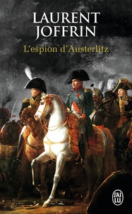 Laurent Joffrin - L'espion d'Austerlitz.
