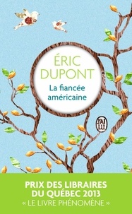 Eric Dupont - La fiancée américaine.