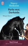 Nancy Herkness - Whisper Horse Tome 2 : Parle-moi, Darkside.