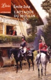 Emile Zola - L'attaque du moulin - Suivi de Jacques Damour.