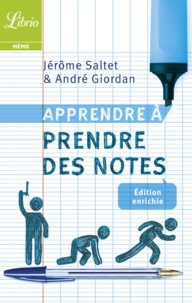 André Giordan et Jérôme Saltet - Apprendre à prendre des notes.