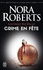 Nora Roberts - Lieutenant Eve Dallas Tome 39 : Crime en fête.