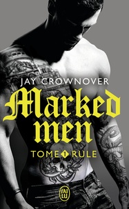 Jay Crownover - Marked men Tome 1 : Rule.