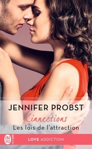 Jennifer Probst - Kinnections Tome 2 : Les lois de l'attraction.