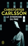 Christoffer Carlsson - Le syndrôme du pire.