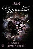 Jennifer L. Armentrout - Lux Tome 5 : Opposition.