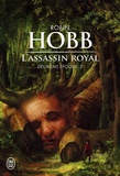 Robin Hobb - L'assassin royal, deuxième époque Tome 2 : Serments et deuils ; Le dragon des glaces ; L'Homme noir ; Adieux et retrouvailles.