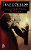 Jean d' Aillon - Les enquêtes de Louis Fronsac  : Le secret de l'enclos du Temple.