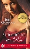 Julie Garwood - Sur ordre du roi.