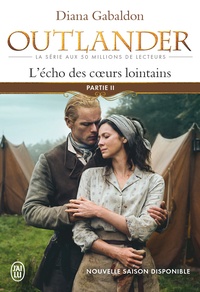 Diana Gabaldon - Outlander Tome 7 : L'écho des coeurs lointains - Partie 2 : Les fils de la liberté.