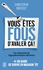 Christophe Brusset - Vous êtes fous d'avaler ça ! - Un industriel de l'agroalimentaire dénonce.