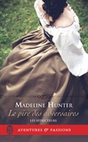 Madeline Hunter - Les séducteurs Tome 2 : Le pire des adversaires.