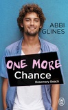 Abbi Glines - Rosemary Beach  : One more chance.