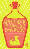 Karin Brunk Holmqvist - Aphrodite et vieilles dentelles.