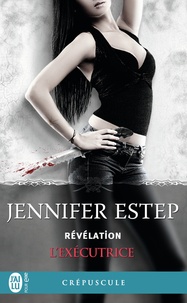 Jennifer Estep - L'exécutrice Tome 6 : Révélation.